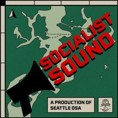 the logo of Socialist Sound: A Production of Seattle DSA